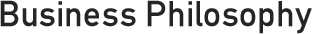 Business Philosophy